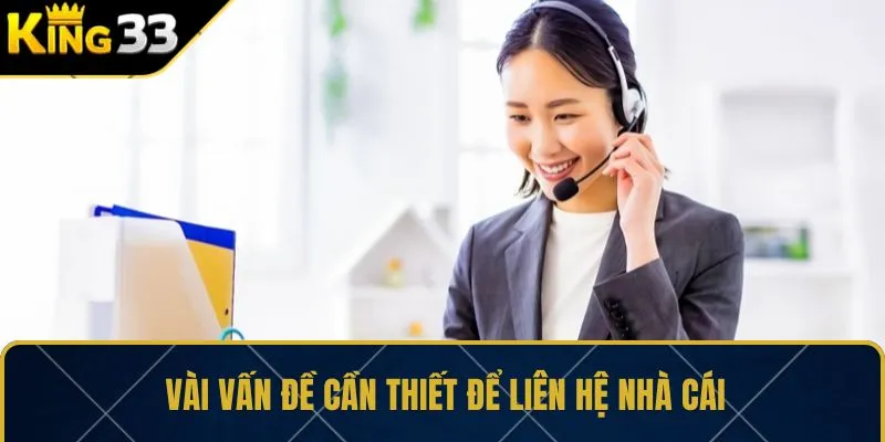 Vài vấn đề cần thiết để liên hệ nhà cái